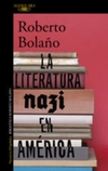 La Literatura nazi en America - Bolano, Roberto - Alfaguara - comprar online