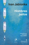 Hombres justos - Ivan Jablonka - Anagrama en internet