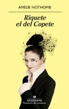 Riquete el del Copete - Amélie Nothomb - Anagrama - comprar online