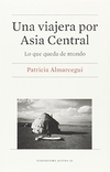 UNA VIAJERA POR ASIA CENTRAL