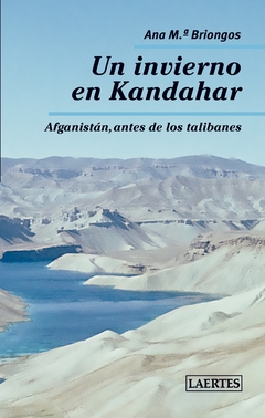 Un Invierno En Kandahar Afganistan Antes De