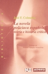 LA NOVELA POLICIACA ESPA¥OLA: TEORIA E HISTO