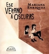 Ese verano a oscuras - Mariana Enriquez . Paginas de espuma - Librería Medio Pan y un Libro
