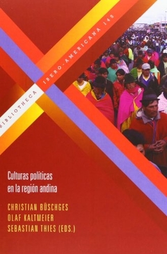 CULTURAS POLITICAS EN LA REGION ANDINA - BUSCHGES CHRISTIAN - IBEROAMERICANA - comprar online