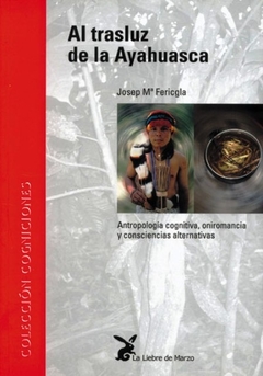 Al trasluz de la ayahuasca - comprar online