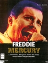 FREDDIE MERCURY. (ED.ARG.) LA HISTORIA DEL GRAN MITO DEL ROCK - comprar online