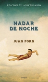 Nadar de noche (edición conmemorativa) - Juan Forn - Emece