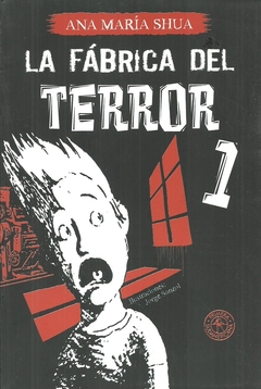 FABRICA DEL TERROR I, LA