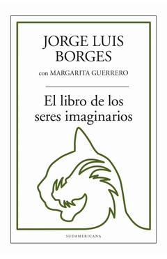 LIBRO DE LOS SERES IMAGINARIOS, EL - comprar online