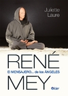 RENE MEY EL MENSAJERO DE LOS ANGELES