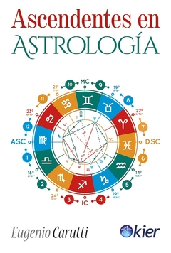 Ascendentes en astrología - Eugenio Carutti - Kier - comprar online