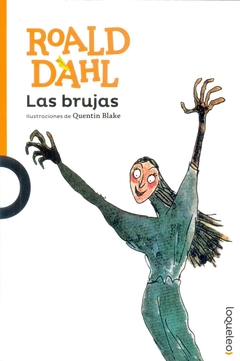 Las brujas - Dahl - Loqueleo - comprar online