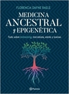 Medicina ancestral y epigenética - comprar online