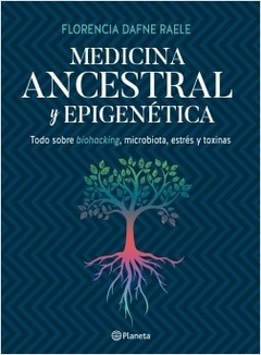 Medicina ancestral y epigenética - comprar online