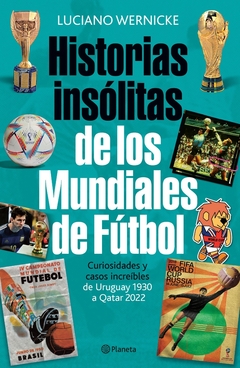 Historias insólitas de los mundiales de fútbol (NE - comprar online