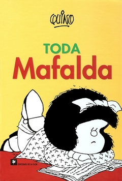 Toda Mafalda - Quino - De La Flor - comprar online
