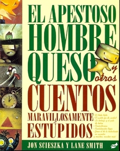 APESTOSO HOMBRE QUESO Y OTROS CUENTOS, EL (ED.ARG.)