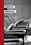 Cinéfilos y cinefilias - comprar online