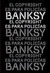 El Copyright es para policias - Bansky - Alquimia - comprar online