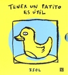 Tener un patito es útil