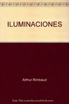 Iluminaciones - Arthur Rimbaud - ediciones Coyoacan - comprar online