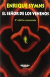 El señor de los venenos - Enrique Symns - El cuenco de Plata - comprar online