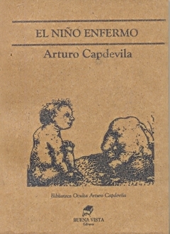 El niño enfermo - Arturo Capdevilla - Buena Vista - comprar online