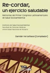 Re- cordar, un ejercicio saludable. 1er Congreso Latinoamericano de Salud Socioambiental - DAMIAN VERZEÑASSI - El colectivo - comprar online