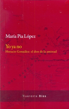 Yo ya no - María Pía López - comprar online