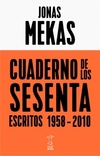 Cuaderno de los sesenta. Escritos 1958-2010 - Jonas Mekas - Caja Negra en internet