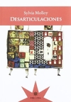 Desarticulaciones - Sylvia Molloy - Eterna Cadencia - comprar online