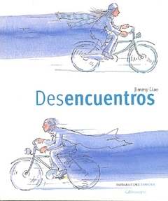 Desencuentros - Liao Jimmy - Editorial Calibroscopio - comprar online