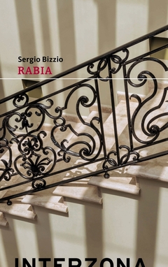 Rabia (Edicion especial) - Sergio Bizzio - Interzona - comprar online