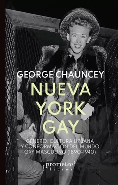NUEVA YORK GAY. Genero, cultura urbana y conformacion del mundo gay masculino