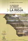 La Vegetacion Y Ambiente De La Provincia De La rioja - Editorial Ecoval Ediciones - comprar online