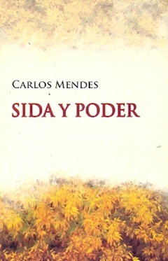 Sida y poder- Carlos Mendes - Madreselva - comprar online