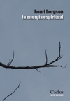 La energía espiritual - Henri Bergson - Cactus - comprar online