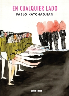 En cualquier lado - Pablo Katchadjian - Blatt y Ríos - comprar online