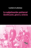 La subjetivación patriarcal - Luciano Lutereau - Cebra - comprar online