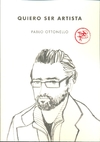 Quiero ser artista - Pablo Ottonello - Tenemos las maquinas - comprar online