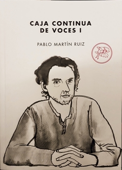 Caja continua de voces I - Pablo Martín Ruiz - Tenemos las maquinas - comprar online