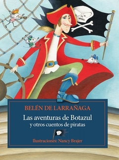 Las aventuras de Botazul y otros cuentos de piratas - comprar online