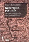 Generación Post Alfa - Franco Berardi Bifo - Tinta Limón - comprar online