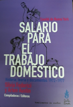 Salario para el trabajo domestico - Silvia Federici y Arlen Austin - Tinta Limón - comprar online