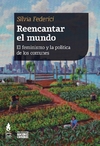 Reencantar el mundo - Silvia Federici - Tinta Limón - comprar online