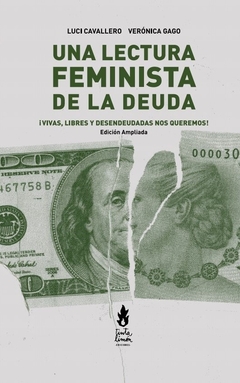 Una lectura feminista de la deuda - Veronica Gago y Luci Cavallero - Tinta Limon - comprar online