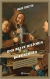 Una breve historia de la borrachera - Mark Forsyth - Ariel - comprar online