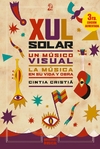 Xul Solar, un músico visual (3ra ed)