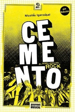 Cemento - el semillero del rock - Nicolás Igarzábal - Gourmet Musical - - comprar online