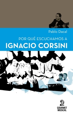 Por qué escuchamos a Ignacio Corsini - comprar online